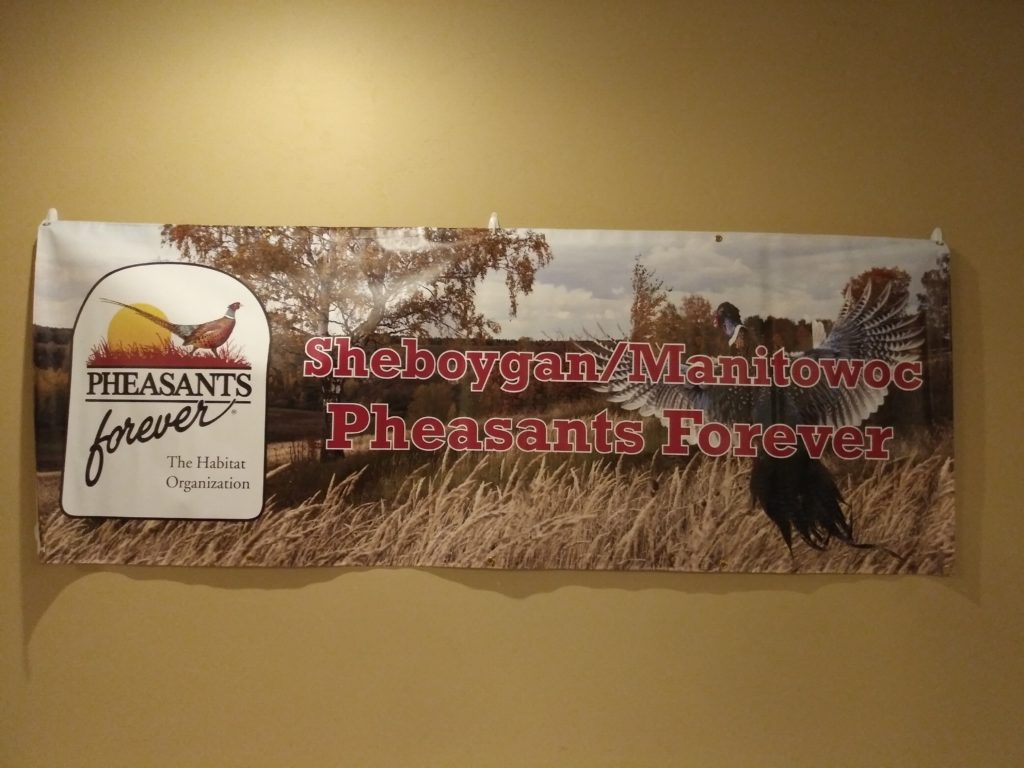 Pheasants Forever Banquet by the Sheboygan & Manitowoc Counties Chapter 590